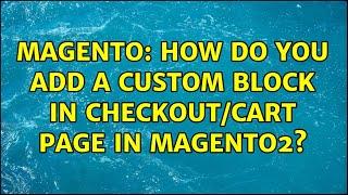 Magento: How do you add a custom block in checkout/cart page in magento2? (2 Solutions!!)