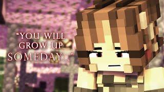 One Day, You Will Grow Up... (Minecraft Animation)
