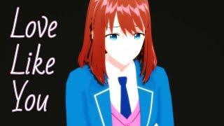 【MMDあんスタ】Love Like You (Anzu)