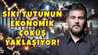 SIKI TUTUNUN EKONOMİK ÇÖKÜŞ YAKLAŞIYOR! | MURAT MURATOĞLU