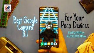 GCAM 8.1 on Poco Device | install GCAM 8.1 PocoX2,X3,X3Pro,F1,F2,F3,F3Pro Device 2021