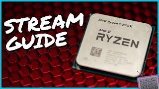 AMD Ryzen 5 3600X Review & Stream Optimization Guide | OBS Studio Best Settings for Ryzen 3600