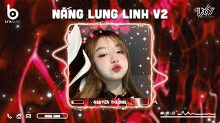 Nắng Lung Linh Remix - Chỉ Vì Hôm Đấy Nắng Lung Linh | Nhạc Hot TikTok 2024 - Nhạc Trẻ Remix