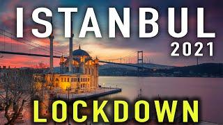 Istanbul During LOCKDOWN | Travel Istanbul 2021