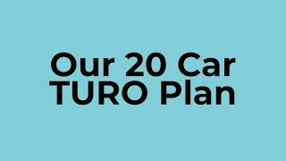 TURO Car Rental Business Plan With 20 Cars - $100,000+ Income A Year