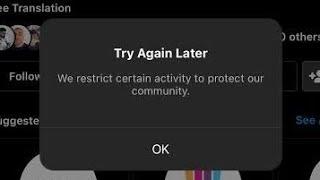 Fix we restrict certain activity to protect our community instagram problem