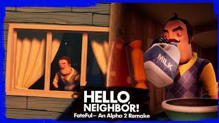 HELLO NEIGHBOR MOD KIT: FATEFUL - AN ALPHA 2 REMAKE [V1.0 - 2.0] [ALL VERSIONS OF THE MOD]