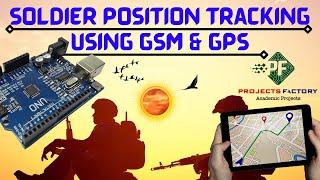 Soldier Position Tracking Using GSM & GPS