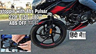 How to stoppie with Abs bike pulsar 220f bs6 | Stunt | Abs off