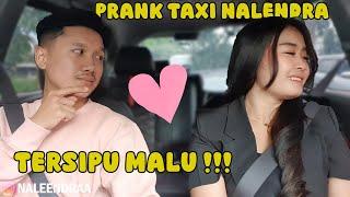 PRANK TAXI ONLINE !! PENUMPANG INI TERSIPU MALU