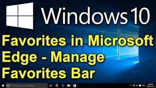 ️ Windows 10 - Favorites in Microsoft Edge - Manage Favorites Bar in Microsoft Edge Browser