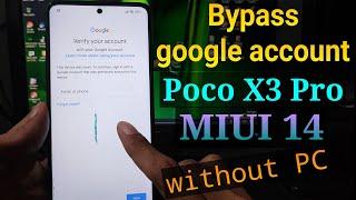 FRP Bypass Poco X3 Pro without PC || Poco X3 pro FRP Bypass MIUI 14