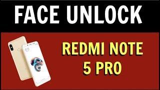 How to Use FACE UNLOCK on REDMI Note 5 PRO - [HINDI]