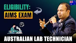 What is the Eligibility for the AIMS Exam? | Lab Technician Jobs in Australia | Dr Akram Ahmad