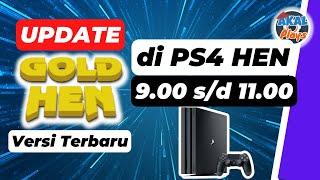 Tutorial Update Goldhen PS4 HEN 11.00 s/d 9.00 ke versi terakhir.