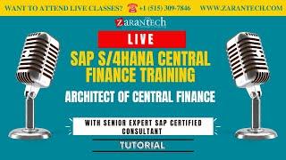 LIVE | Architect of Central Finance | SAP S4HANA Central Finance Training | ZaranTech