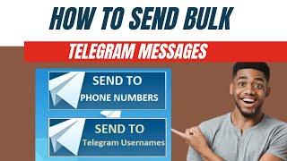 How to send bulk telegram messages :  Best bulk telegram sender software 2024