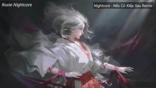 Nightcore - Nếu Có Kiếp Sau Remix