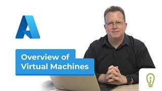 Microsoft Azure - Virtual Machines Overview