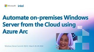 Automate on-premises Windows Server from the cloud using Azure Arc