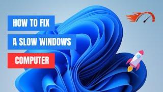 How to Fix a Slow Windows Computer - (2024)