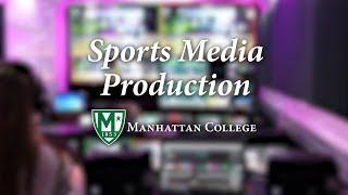 Sports Media Production at Manhattan College