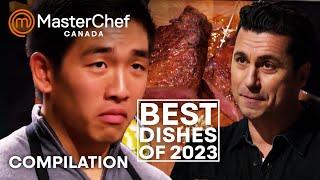 Best Dishes of 2023 | MasterChef Canada | MasterChef World