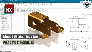Siemens NX-Sheet Metal || Simple Practice Model 13 for Beginners