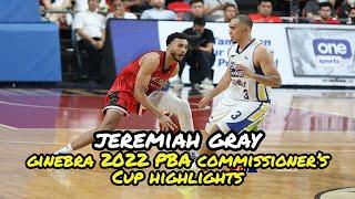 Jeremiah Gray Ginebra 2022 PBA Commissioner's Cup Highlights