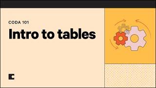 Intro to tables | Coda 101