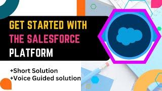 Get Started with the Salesforce Platform || Salesforce Platform Basics