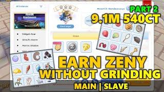 EASY 9.1M ZENY WITHOUT GRINDING | 540CT | MAIN | SLAVE | RAGNAROK M