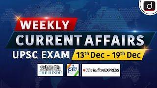 Weekly Current Affairs | 13th Dec – 19th  Dec | One Nation One Election | UPSC | Drishti IAS English