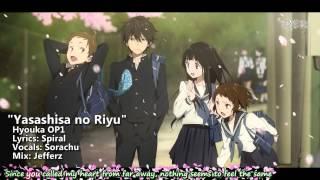 Hyouka English OP ~ Yasashisa no Riyu feat Sorachu
