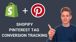 Pinterest Conversion Tracking for your Shopify Store - how to set up your Pinterest Tag