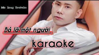 Karaoke-Bỏ Lỡ Một Người - Lê Bảo Bình