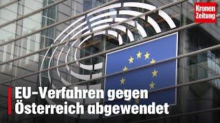 EU-Verfahren gegen Österreich abgewendet | krone.tv NEWS