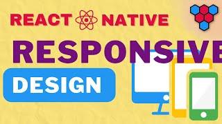 Responsive Design in React Native // Mobile App Development