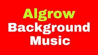 Algrow Background Music | @Algrow 