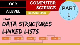 87. OCR A Level (H446) SLR14 - 1.4 Data structures part 1 - Linked lists