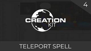 Creation Kit Scripting (Teleport Spell) #04