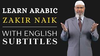 Learn How to Speak Arabic Fluently With Zakir Naik