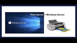 How to set up a Print Server on Windows Servers