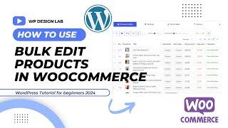 How To use Bulk Edit Products In Woocommerce