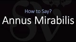 How to Pronounce Annus Mirabilis? (CORRECTLY)