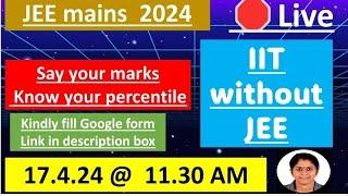 IIT without JEE|say your marks know your percentile