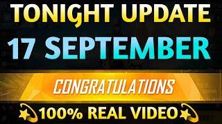 Tonight Update 17 September| aaj Raat kya aaega free fire mein Tonight Update| tonight update aaj ka