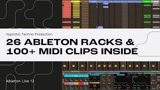 Make Hypnotic Techno with Ableton Live 12 Racks