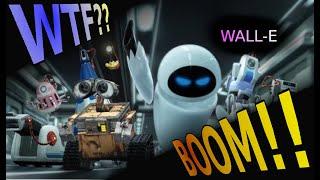 Wall-E WTF boom the movie!