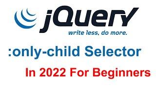 :only-child Selector In jQuery In Hindi | jQuery Ultimate Course 2022